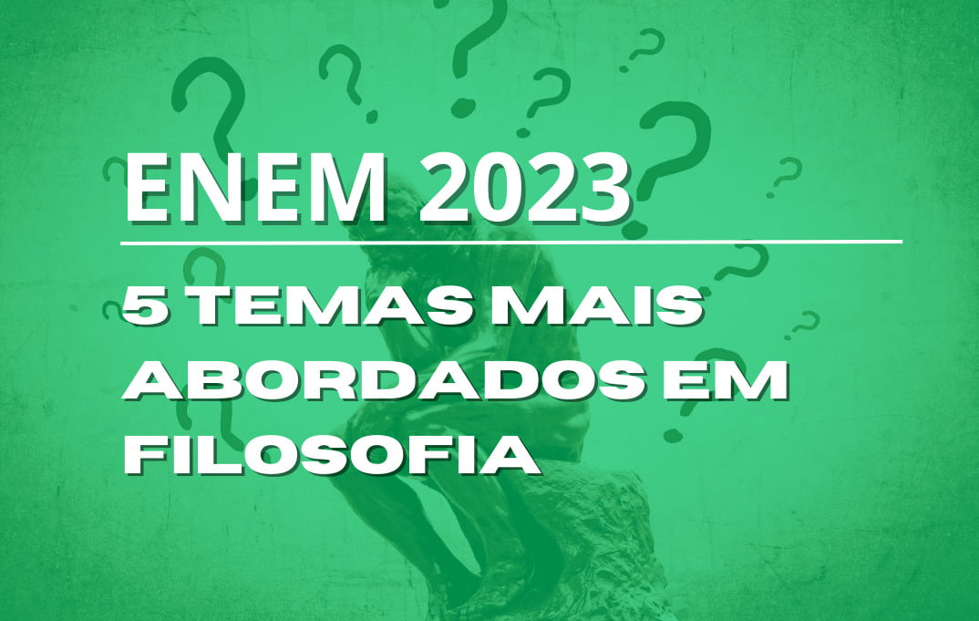 5 Temas Frequentes Em Filosofia Para O Enem 2023 Master Digital Você Pode Ser Master 8041